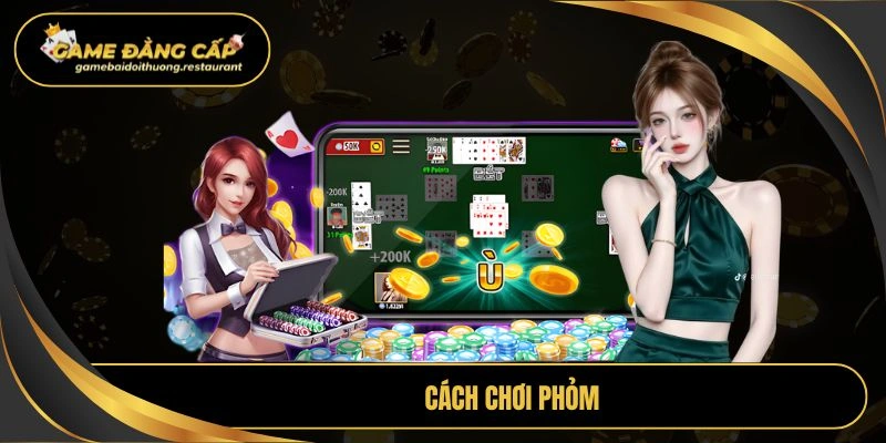 cách chơi phỏm