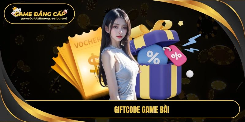 giftcode game bài