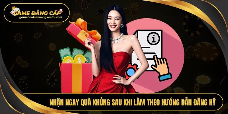 Nhận ngay quà khủng sau khi làm theo hướng dẫn đăng ký