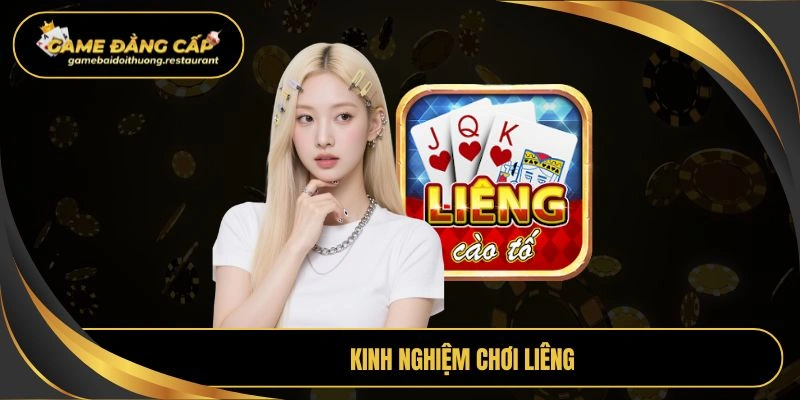 Kinh nghiệm chơi liêng