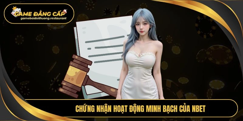 Chứng nhận hoạt động minh bạch của Nbet