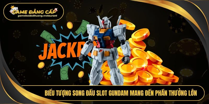 Biểu tượng song đấu slot gundam mang đến phần thưởng lớn